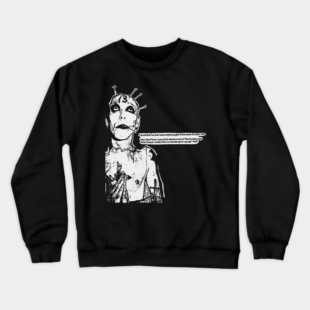 Alien Sex Fiend's Quote Crewneck Sweatshirt by Hirasaki Store